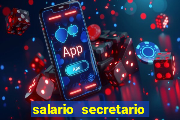 salario secretario de esportes